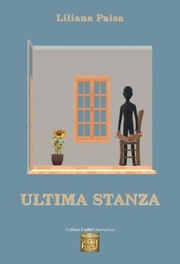 Liliana Paisa - Ultima stanza.