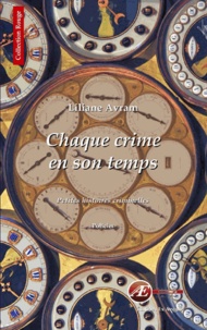 Liliane Avram - Chaque crime en son temps.