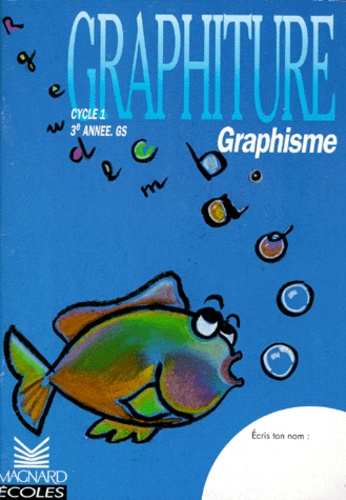 Liliane Baron - Graphisme Maternelle Grande Section.