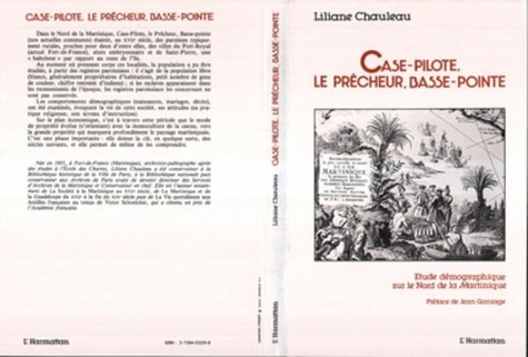 Liliane Chauleau - Case Pilote - Le Prêcheur - Basse Pointe - Etude démographique sur le nord de la Martinique (XVIIe siècle).