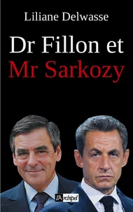 Dr Fillon et Mr Sarkozy
