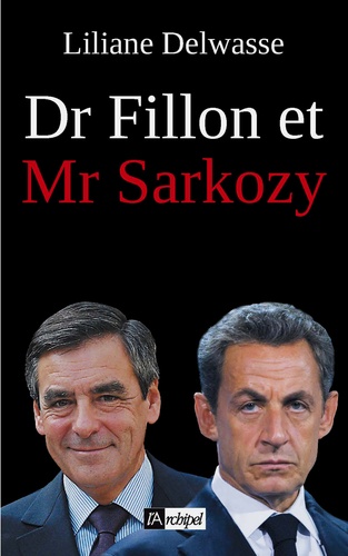 Dr Fillon et Mr Sarkozy