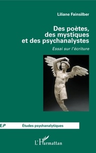 Livres de téléchargement audio en anglais gratuits Des poètes, des mystiques et des psychanalystes  - Essai sur l'écriture par Liliane Fainsilber FB2