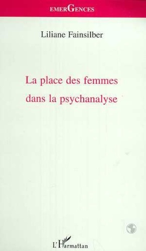 Liliane Fainsilber - La place des femmes dans la psychanalyse.