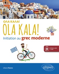 Liliane Fanara - Ola Kala ! Initiation au grec moderne A1.