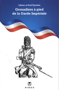 Grenadiers à pied de la Garde impériale