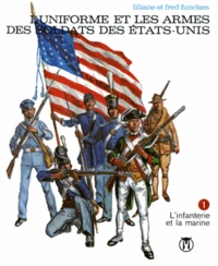L'uniforme et les armes des soldats des Etats-Unis