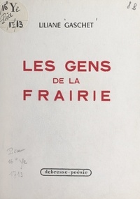 Liliane Gaschet - Les gens de la frairie.