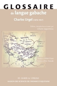 Liliane Jagueneau - Glossaire de langue gabache de Charles Urgel (1876-1947).
