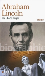 Liliane Kerjan - Abraham Lincoln.