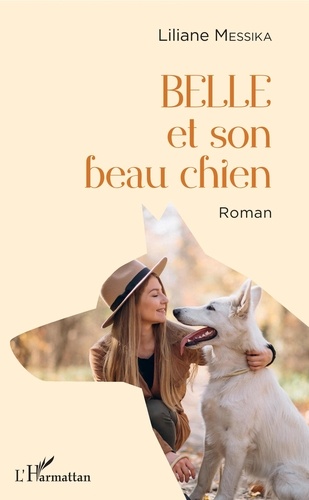 Liliane Messika - Belle et son beau chien.