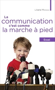 Liliane Messika - La communication, c'est comme la marche à pied.