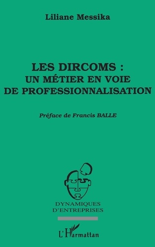 Liliane Messika - Les dircoms - Un métier en voie de professionnalisation.