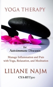  Liliane Najm - Yoga Therapy for Autoimmune Diseases.