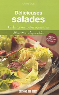 Liliane Otal - Délicieuses salades - Gourmandes et variées en toutes saisons.