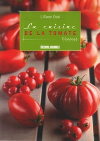Liliane Otal - La cuisine de la tomate.