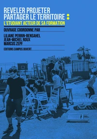 Révéler-projeter, partager le territoire