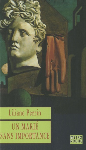 Liliane Perrin - Un marié sans importance.