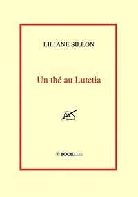 Liliane Sillon - Un thé au Lutetia.