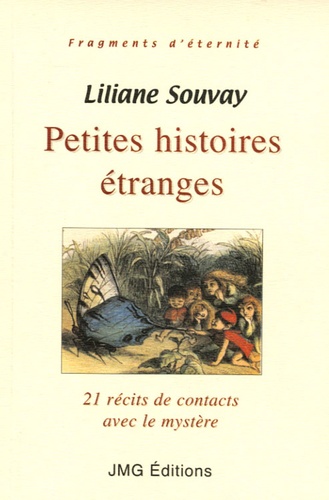 Liliane Souvay - Petites histoires étranges.