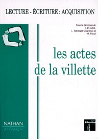 Liliane Sprenger-Charolles et  Collectif - Les Actes De La Villette. Lecture-Ecriture : Acquisition.