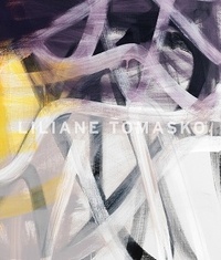 Liliane Tomasko - Hidden unfold works - 2000 - 2020.
