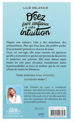 Osez faire confiance à votre intuition. Ecoutez votre voix intérieure - Occasion