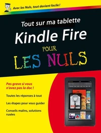 Tout sur mon Kindle Fire pour les Nuls