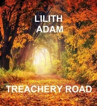  Lilith Adam - Treachery Road.