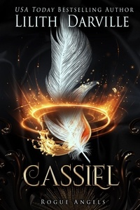  Lilith Darville - Cassiel - Rogue Angels, #2.