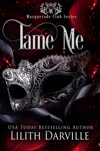  Lilith Darville - Tame Me - Masquerade Club, #3.