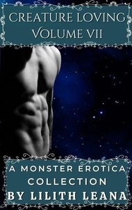 Téléchargez des livres gratuits en ligne audio Creature Loving Volume 7: A Monster Erotica Collection - Creature Loving, #7 9798224722426 (Litterature Francaise) DJVU MOBI ePub