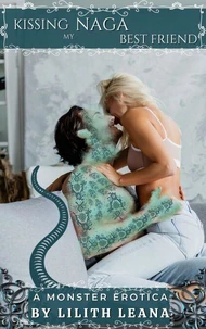 Kissing my Naga Best Friend