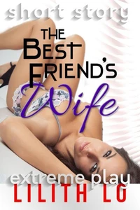 The Best Friend's Wife