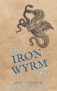 The Iron Wyrm Affair