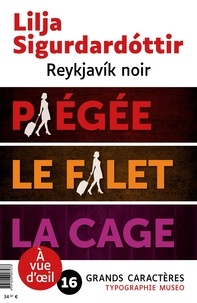 Lilja Sigurdardóttir - Reykjavik noir  : 3 volumes - Piégée ; Le filet ; La cage.