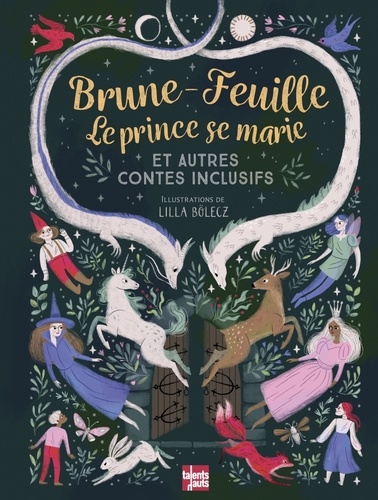 Brune-Feuille, Le prince se marie. Et autres contes inclusifs
