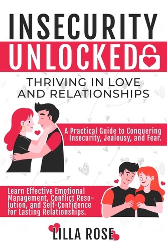  Lilla Rose - Insecurity Unlocked: Thriving in Love and Relationships.