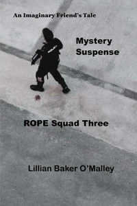 R.O.P.E. Squad Three