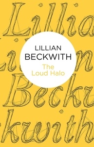 Lillian Beckwith - The Loud Halo.
