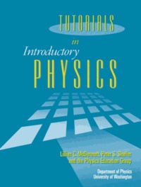Lillian C. McDermott - Tutorials in Introductory Physics.