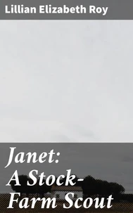Janet: A Stock-Farm Scout