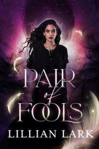  Lillian Lark - Pair of Fools - Harpies of a Feather.