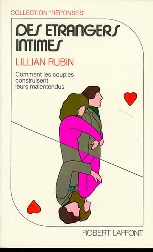 Lillian Rubin - Des Étrangers intimes.