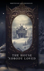The House Nobody Loved