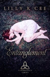  Lilly K. Cee - Entanglement - Turbulence Series, #1.
