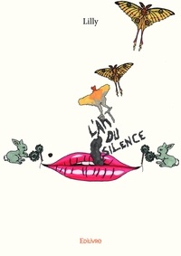  Lilly - L'Art du silence.