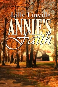  Lilly Linville - Annie's Faith.