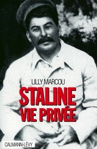 Lilly Marcou - Staline, vie privée.