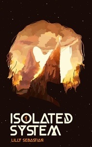Lilly Sebastian - Isolated System  : Isolated System.